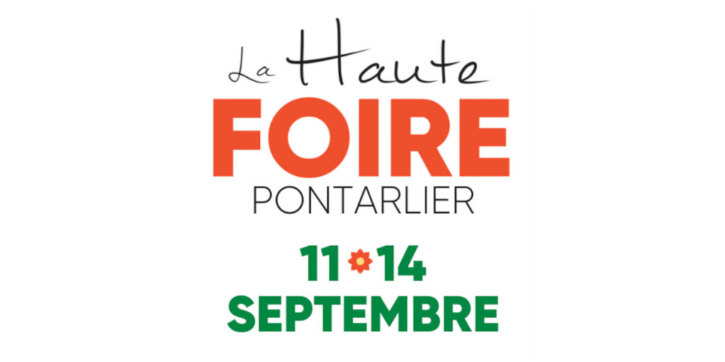 La Haute Foire 2025, l’événement qui réunit tout le Haut-Doubs du 11 au 14 septembre à l'espace Pourny de Pontarlier
